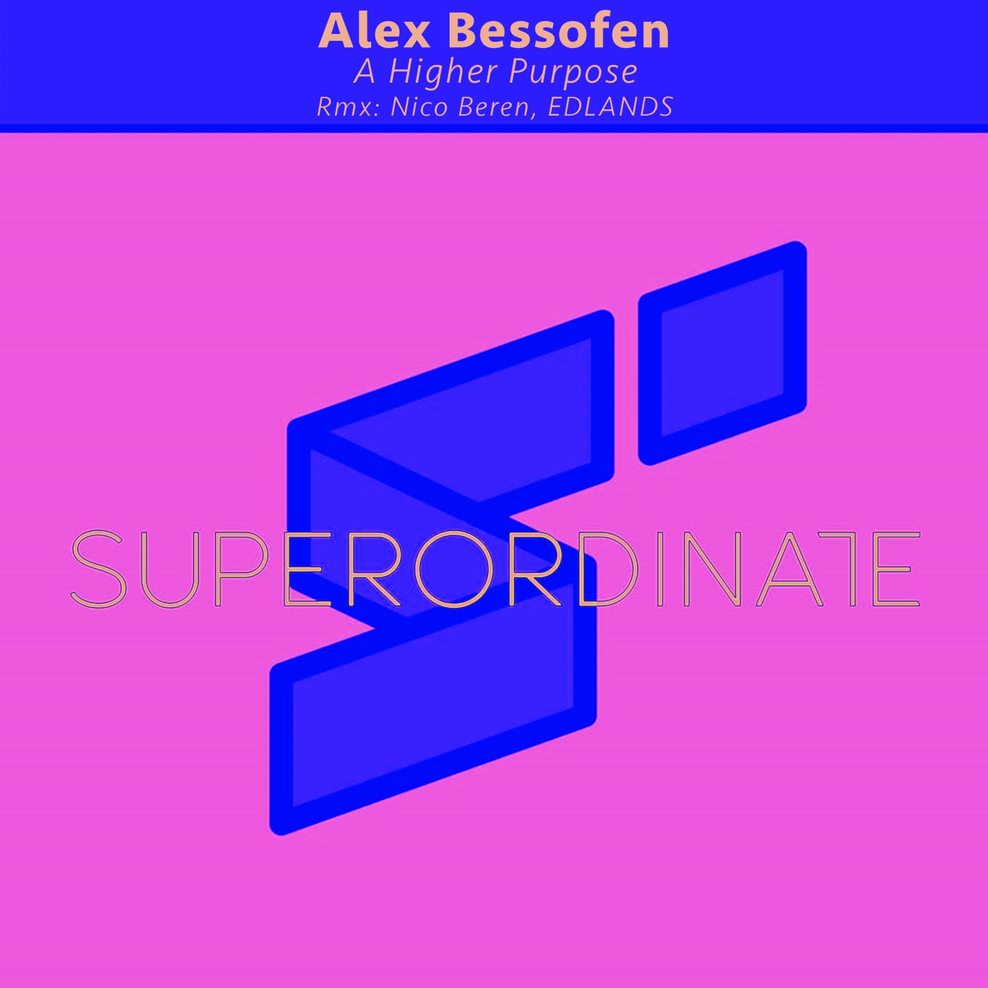 Alex Bessofen - A Higher Purpose ( the Remixes ) [SUPER352]